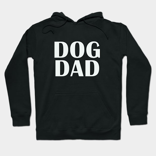 Dog Dad Hoodie by thedesignleague